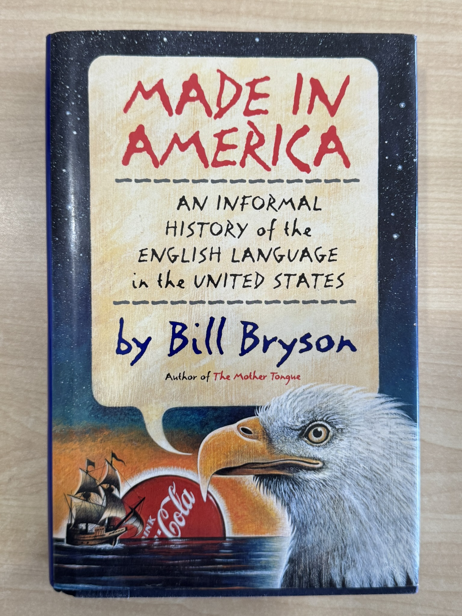Made in America: An Informal History of the English Language in the United States