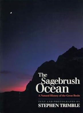 The Sagebrush Ocean: A Natural History of the Great Basin (Anniversary)