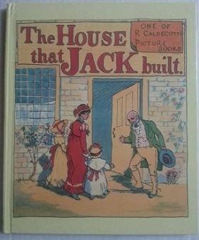 The House That Jack Built (The Randolph Caldecott Series)