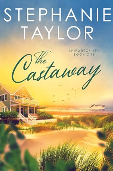 The Castaway: Shipwreck Key Book One