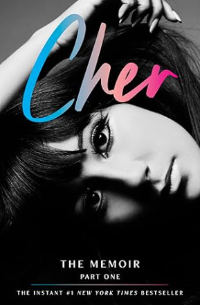 Cher: The Memoir, Part One