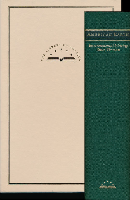 American Earth: Environmental Writing Since Thoreau