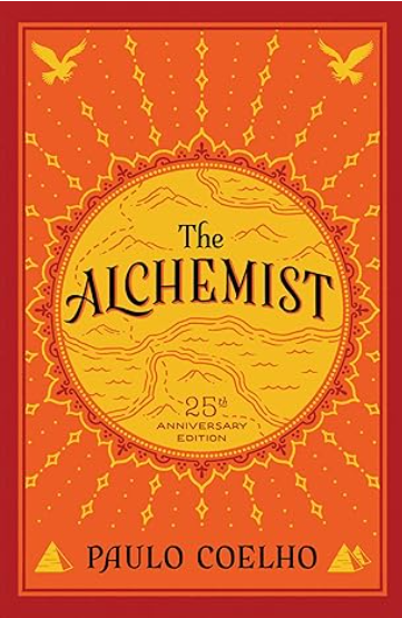The Alchemist, 25th Anniversary: A Fable About Following Your Dream