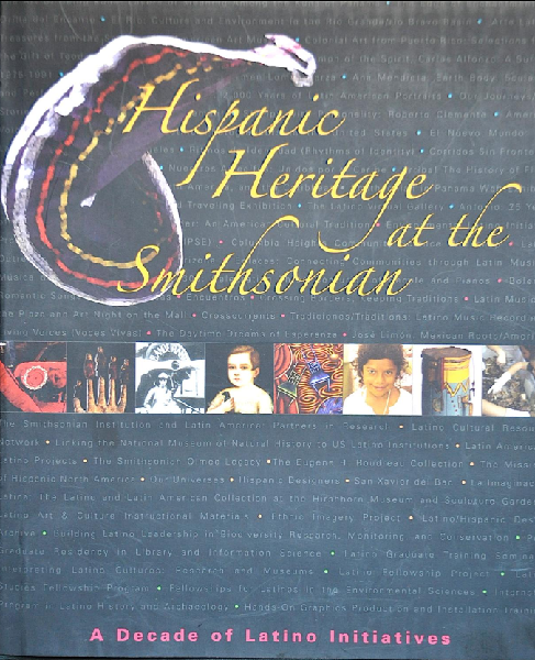Hispanic Heritage at the Smithsonian: A Decade of Latino Initiatives