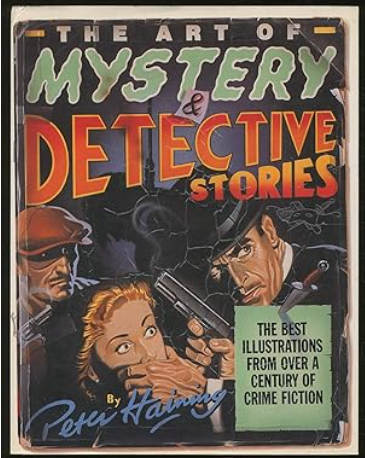 The Art of Mystery and Detective Stories: The Best Illustrations from over a Century of Crime Fiction