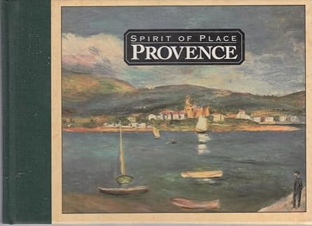 Provence: Spirit of Place