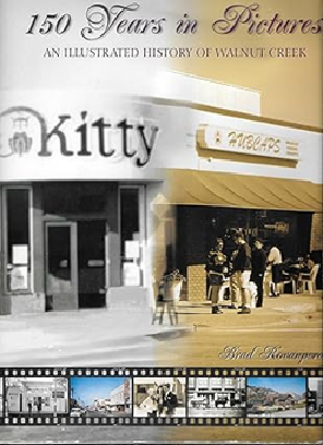 150 Years in Pictures: An Illustrated History of Walnut Creek [California]
