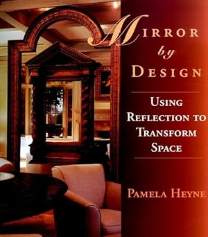 Mirror by Design: Using Reflection to Transform Space