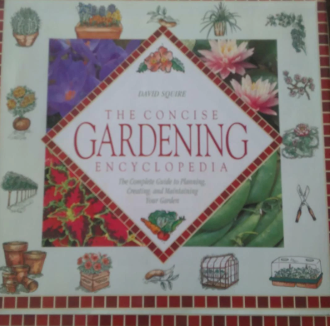 The Concise Gardening Encyclopedia