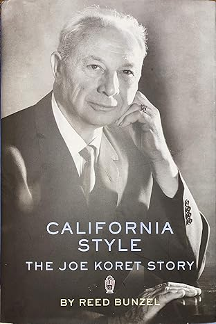 Image for California Style The Joe Koret Story California Style The Joe Koret Story