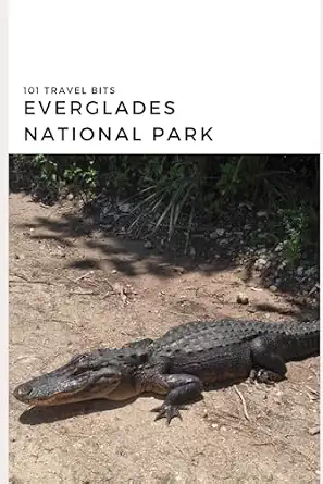 101 Travel Bits: Everglades National Park