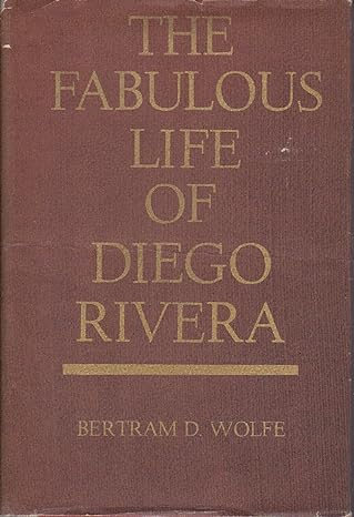 The Fabulous Life of Diego Rivera (1st Edition)