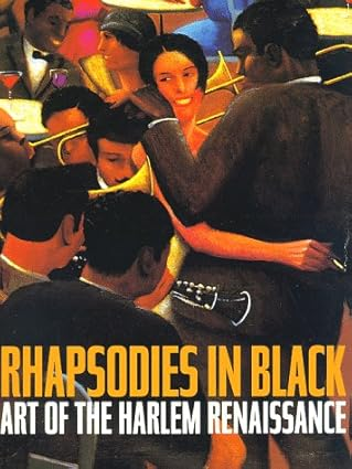 Rhapsodies in Black: Art of the Harlem Renaissance