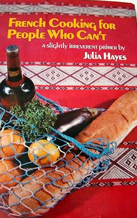 French Cooking for People Who Can't - No Dustjacket