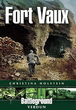 Fort Vaux (Battleground Verdun)