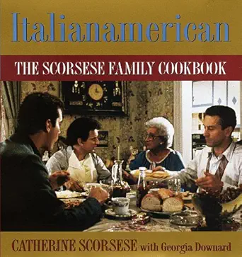 Italianamerican: The Scorsese Family Cookbook