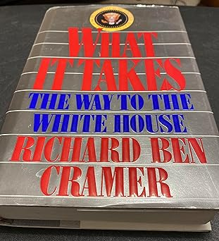 What It Takes: The Way to the White House