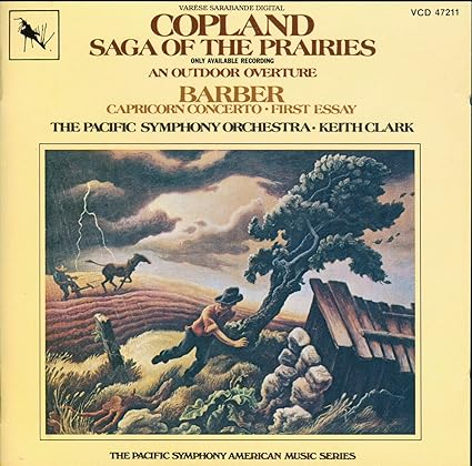 COPLAND: Saga of the Prairies; BARBER: Capricorn Concerto; Essay for Orchestra No. 1; IVES: Overture from the Third Orchestral Set; COPLAND: An Outdoor Adventure