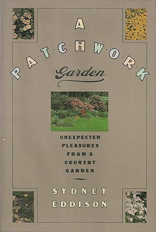 A Patchwork Garden: Unexpected Pleasures from a Country Garden