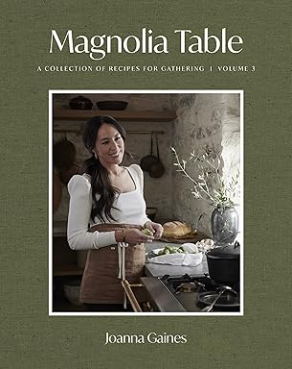 Magnolia Table, Volume 3: A Collection of Recipes for Gathering