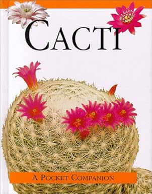 Cacti: A Pocket Companion