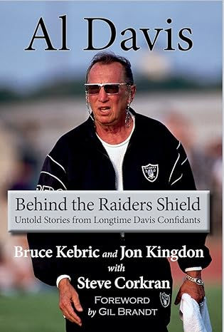 Al Davis: Behind the Raiders Shield