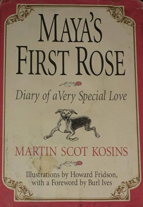 Maya's First Rose: Diary of a Very Special Love