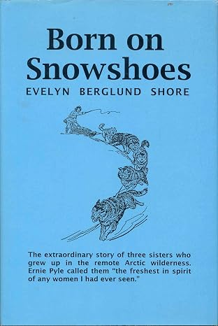 Born on Snowshoes