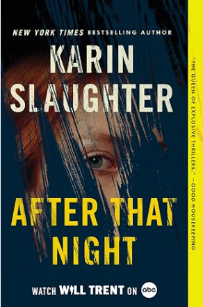 After That Night: A Will Trent Thriller