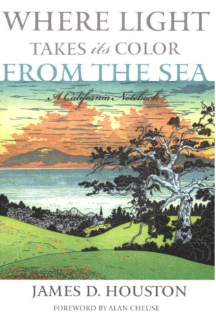 Where Light Takes Its Color from the Sea: A California Notebook