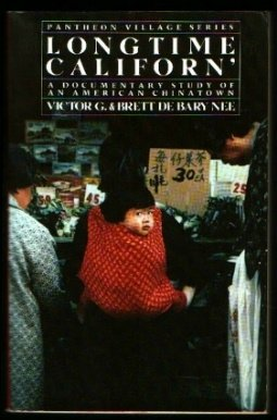Longtime Californ': A Documentary Study of an American Chinatown