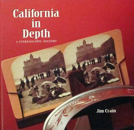 California in Depth: A Stereoscopic History