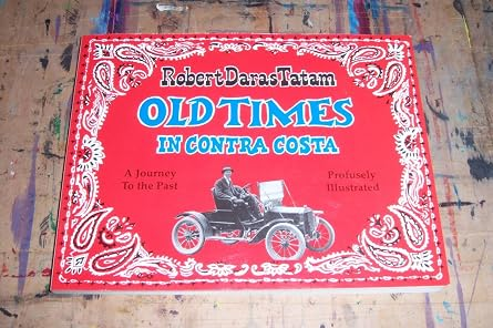 Old Times In Contra Costa