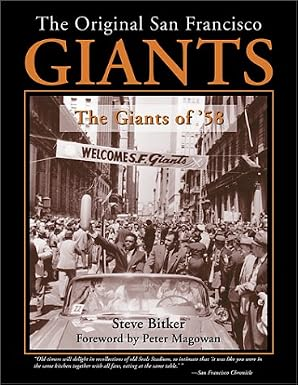 The Original San Francisco Giants: The Giants of '58