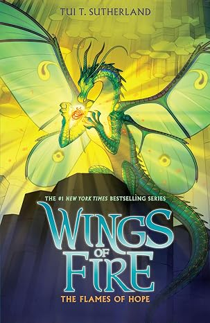 Wings Of Fire #15: The Flames of Hope