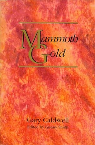 Mammoth Gold: The Ghost Towns of Lake District