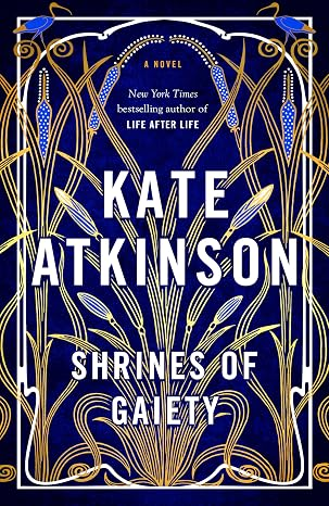Shrines of Gaiety: A Novel